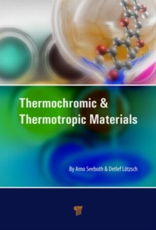 Thermochromic and Thermotropic Materials, Hardback Book Thermochromic and Thermotropic Materials, Hardback Book
