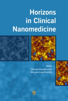 Horizons in Clinical Nanomedicine