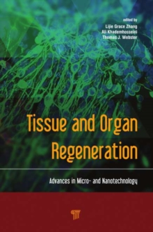 Tissue and Organ Regeneration : Advances in Micro- and Nanotechnology