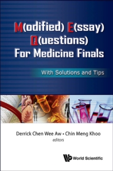 M(odified) E(ssay) Q(uestions) For Medicine Finals: With Solutions And Tips