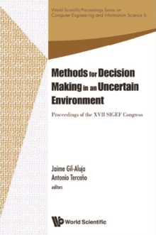 Methods For Decision Making In An Uncertain Environment - Proceedings Of The Xvii Sigef Congress