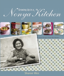 Growing Up in a Nyonya Kitchen