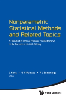 Nonparametric Statistical Methods And Related Topics: A Festschrift In Honor Of Professor P K Bhattacharya On The Occasion Of His 80th Birthday