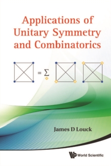 Applications Of Unitary Symmetry And Combinatorics