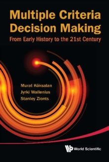 Multiple Criteria Decision Making: From Early History To The 21st Century