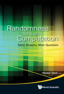 Randomness Through Computation: Some Answers, More Questions