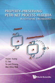 Property-preserving Petri Net Process Algebra In Software Engineering