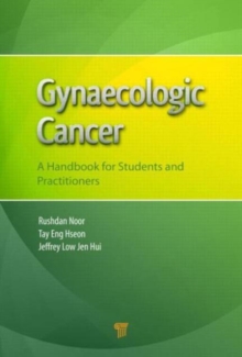 Gynaecologic Cancer : A Handbook for Students and Practitioners, Hardback Book Gynaecologic Cancer : A Handbook for Students and Practitioners, Hardback Book