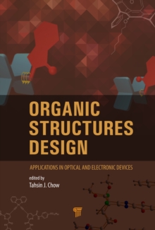 Organic Structures Design : Applications in Optical and Electronic Devices