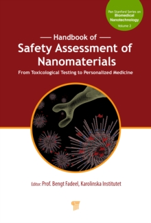 Handbook of Safety Assessment of Nanomaterials : From Toxicological Testing to Personalized Medicine