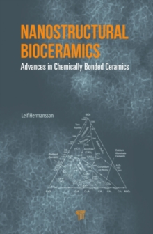 Nanostructural Bioceramics : Advances in Chemically Bonded Ceramics