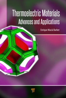 Thermoelectric Materials : Advances and Applications