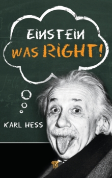Einstein Was Right!, Hardback Book Einstein Was Right!, Hardback Book