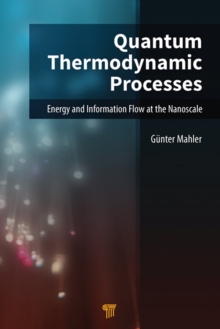 Quantum Thermodynamic Processes : Energy and Information Flow at the Nanoscale