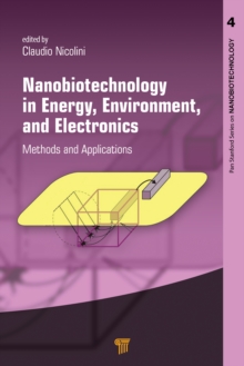 Nanobiotechnology in Energy, Environment and Electronics : Methods and Applications