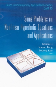 Some Problems On Nonlinear Hyperbolic Equations And Applications