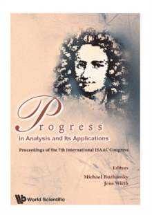 Progress In Analysis And Its Applications - Proceedings Of The 7th International Isaac Congress