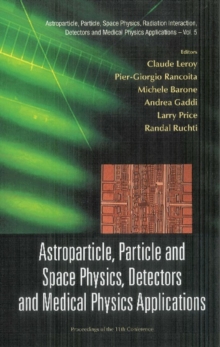 Astroparticle, Particle And Space Physics, Detectors And Medical Physics Applications - Proceedings Of The 11th Conference On Icatpp-11