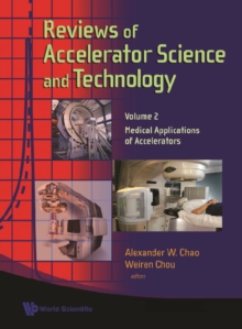 Reviews Of Accelerator Science And Technology - Volume 2: Medical Applications Of Accelerators