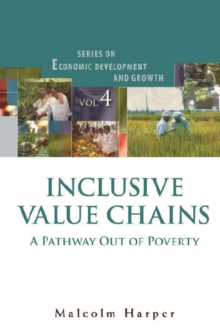 Inclusive Value Chains: A Pathway Out Of Poverty