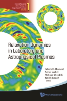 Relaxation Dynamics In Laboratory And Astrophysical Plasmas