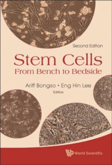 Stem Cells: From Bench To Bedside (2nd Edition)