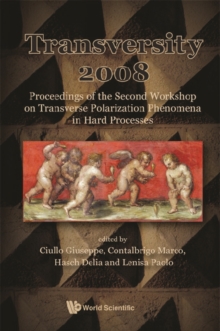 Transversity 2008 - Proceedings Of The Second Workshop On Transverse Polarization Phenomena In Hard Processes