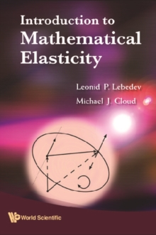 Introduction To Mathematical Elasticity