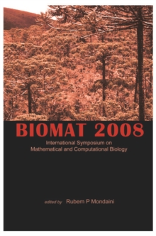 Biomat 2008 - International Symposium On Mathematical And Computational Biology