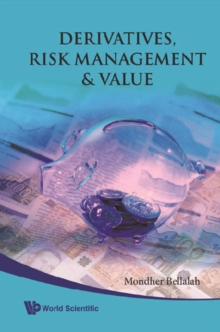 Derivatives, Risk Management And Value