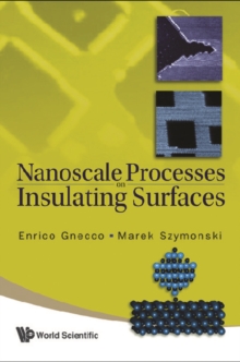 Nanoscale Processes On Insulating Surfaces