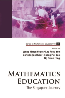 Mathematics Education: The Singapore Journey