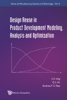 Design Reuse In Product Development Modeling, Analysis And Optimization