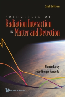 Principles Of Radiation Interaction In Matter And Detection (2nd Edition)