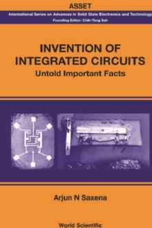 Invention Of Integrated Circuits: Untold Important Facts