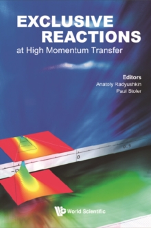 Exclusive Reactions At High Momentum Transfer - Proceedings Of The International Workshop