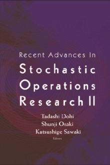 Recent Advances In Stochastic Operations Research Ii