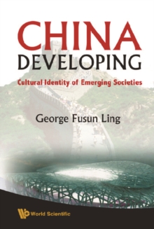 China Developing: Cultural Identity Of Emerging Societies