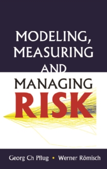 Modeling, Measuring And Managing Risk