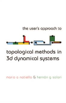 User's Approach For Topological Methods In 3d Dynamical Systems, The