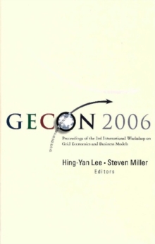 Gecon 2006 - Proceedings Of The 3rd International Workshop On Grid Economics And Business Models