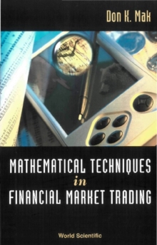 Mathematical Techniques In Financial Market Trading