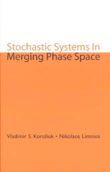 Stochastic Systems In Merging Phase Space