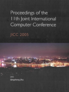 Proceedings Of The 11th Joint International Computer Conference: Jicc 2005