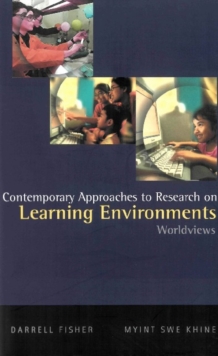 Contemporary Approaches To Research On Learning Environments: Worldviews