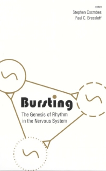 Bursting: The Genesis Of Rhythm In The Nervous System