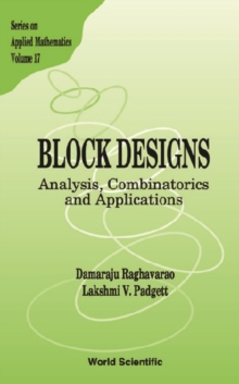 Block Designs: Analysis, Combinatorics And Applications