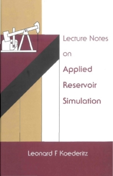 Lecture Notes On Applied Reservoir Simulation