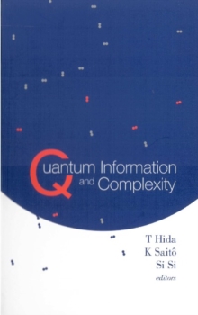 Quantum Information And Complexity - Proceedings Of The Meijo Winter School 2003