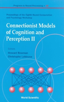 Connectionist Models Of Cognition And Perception Ii - Proceedings Of The Eighth Neural Computation And Psychology Workshop